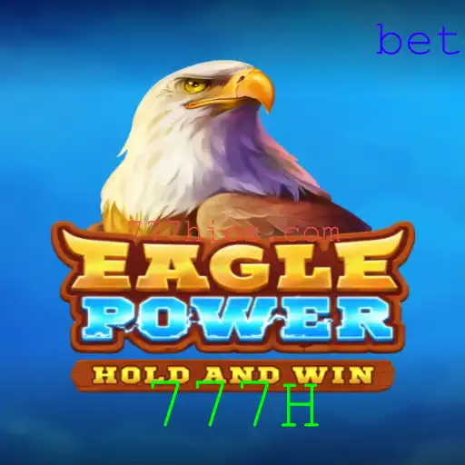 EaglePower: Entre na Aventura com a Palavra-Chave 777H